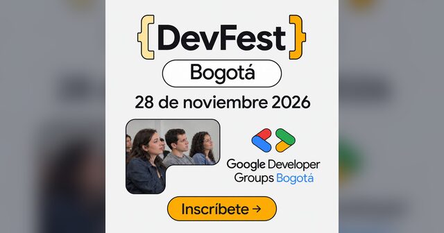 DevFest Bogotá 2026