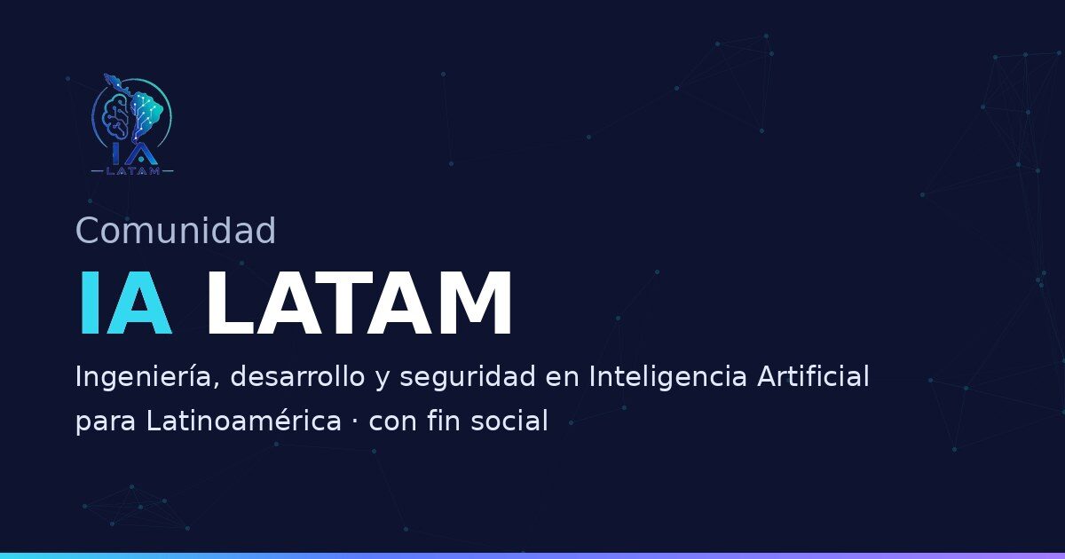 Imagen oficial del evento, difundida por Comunidad IA LATAM.