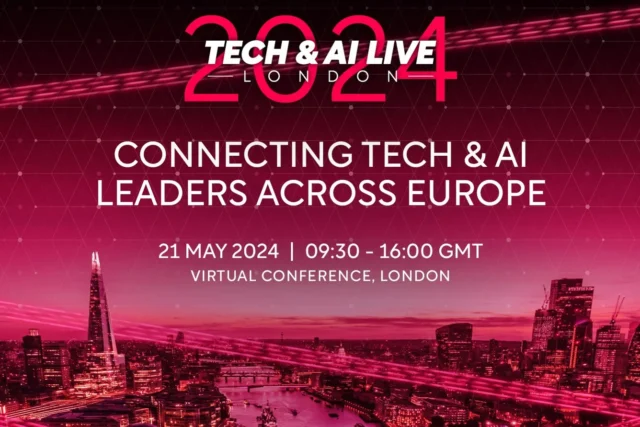 Tech & AI LIVE London 2024